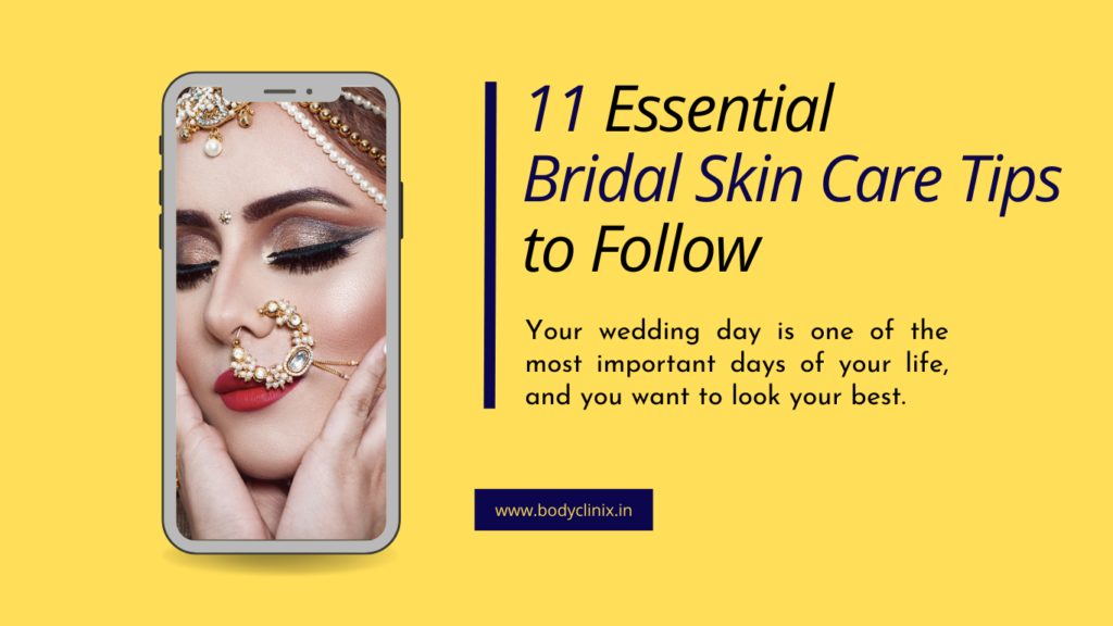 11 Essential Bridal Skin Care Tips to Follow