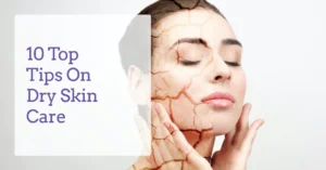 Tips for Dry Skin